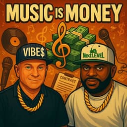 Cover art for Music Is Money: Generational Wealth in the Industry